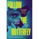 Follow the Butterfly