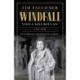 Windfall: Viola MacMillan and Her Notorious Mining Scandal