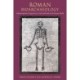 Roman Bioarchaeology: Interdisciplinary Perspectives on Life and Death in the Roman World