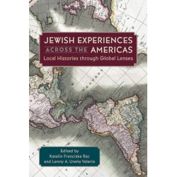 Jewish Experiences Across the Americas: Local Histories Through Global Lenses