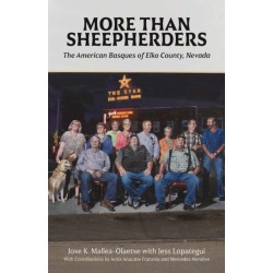 More Than Sheepherders: The American Basques of Elko County, Nevada