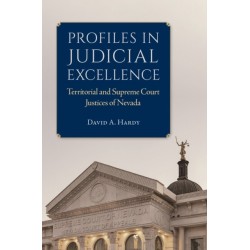 Profiles in Judicial Excellence: Territorial and Supreme Court Justices in Nevada