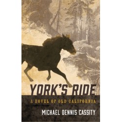 York's Ride: A Novel of Old California