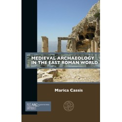 Medieval Archaeology in the East Roman World