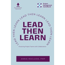Lead Then Learn: Powering Project Teams with Collaboration