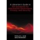 A Librarian's Guide to ISO Standards for Information Governance, Privacy, and Security: A Librarian's Guide to ISO Standards for Information Governance, Privacy, and Security