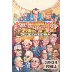 Leading from the Top: Presidential Lessons in Issues Management