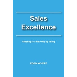 Sales Excellence: Adapting to a New Way of Selling
