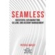 Seamless: Successful B2B Marketing, Selling, and Account Management