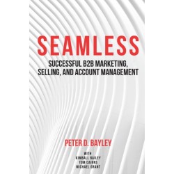 Seamless: Successful B2B Marketing, Selling, and Account Management