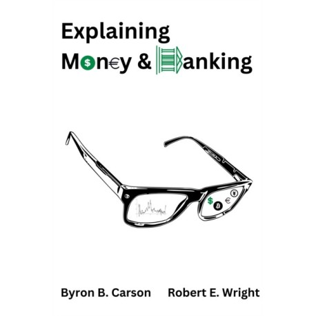 Explaining Money & Banking
