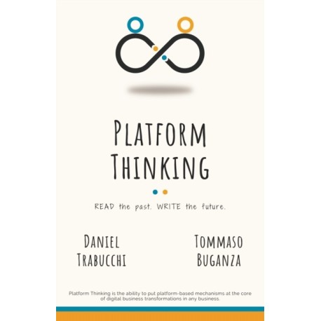 Platform Thinking: Read the Past. Write the Future.