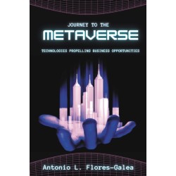 Journey to the Metaverse: Technologies Propelling Business Opportunities