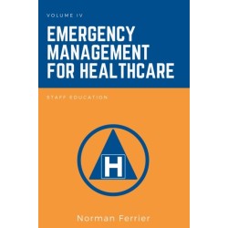 Emergency Management for Healthcare: Staff Education