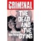 Criminal Volume 3: The Dead and The  Dying (New Edition)