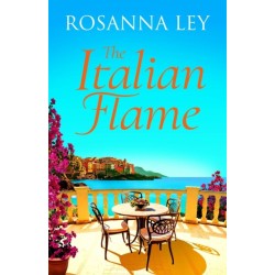 The Italian Flame: a sweeping and epic escapist read, from the author of THE VILLA