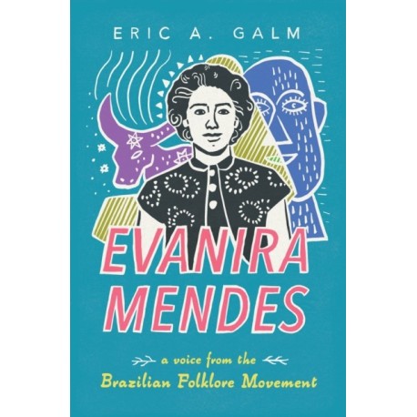 Evanira Mendes: A Voice from the Brazilian Folklore Movement