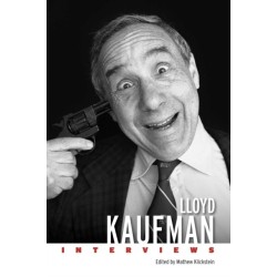Lloyd Kaufman: Interviews