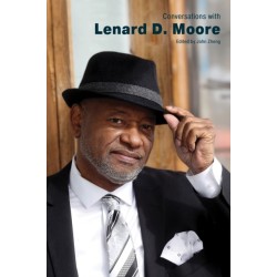Conversations with Lenard D. Moore
