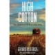 High Cotton: Four Seasons in the Mississippi Delta