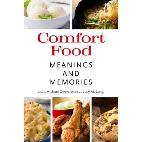 Comfort Food: Meaning and Memories