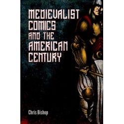 Medievalist Comics and the American Century