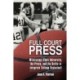 Full Court Press: Mississippi State University, the Press, and the Battle to Integrate College Basketball