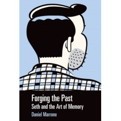 Forging the Past: Seth and the Art of Memory