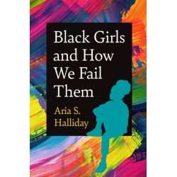Black Girls and How We Fail Them