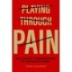Playing Through Pain: The Violent Consequences of Capitalist Sport