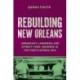 Rebuilding New Orleans: Migrant Laborers and Street Food Vendors in the Post-Katrina Era