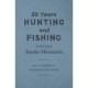 Twenty Years Hunting and Fishing in the Great Smoky Mountains