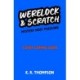 Werelock and Scratch: Mystery Most Puzzling: A puzzle solving, interactive, werewolf detective adventure