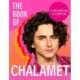 The Book of Chalamet: A Chalamazing (Unofficial) Celebration of Timothee: a perfect gift book for all fans