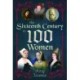 The Sixteenth Century in 100 Women