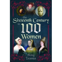The Sixteenth Century in 100 Women