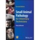 Small Animal Pathology for Veterinary Technicians