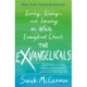 The Exvangelicals: Loving, Living, and Leaving the White Evangelical Church