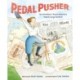 Pedal Pusher: How One Woman’s Bicycle Adventure Helped Change the World