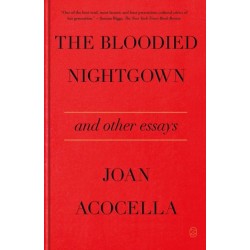 The Bloodied Nightgown and Other Essays