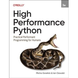 High Performance Python: Practical Performant Programming for Humans