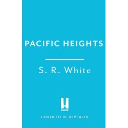 Pacific Heights: A gripping new crime thriller from the international bestselling author
