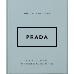The Little Guide to Prada: Style to Live By