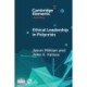 Ethical Leadership in Conflict and Crisis: Evidence from Leaders on How to Make More Peaceful, Sustainable, and Profitable Communities