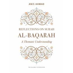 Reflections on Surah Al-Baqarah: A Thematic Understanding