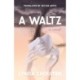 A Waltz