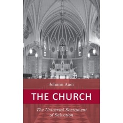 The Church: The Universal Sacrament of Salvation
