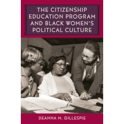 The Citizenship Education Program and Black Women's Political Culture