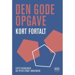 Den gode opgave - kort fortalt