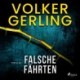 Falsche Fährten: Thriller